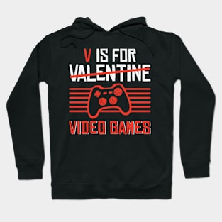 V Is For Video Games 'S Day Gamer Hoodie